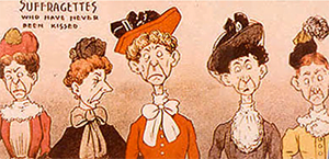 Suffragettes cartoon with text- Suffragettes who have never been kissed