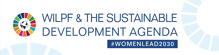WILPF & the Sustainable Development Agenda 
#WOMENLEAD2030

SDG logo (a circle of with several colours) with WILPF's logo at its center