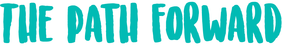 The Path forward