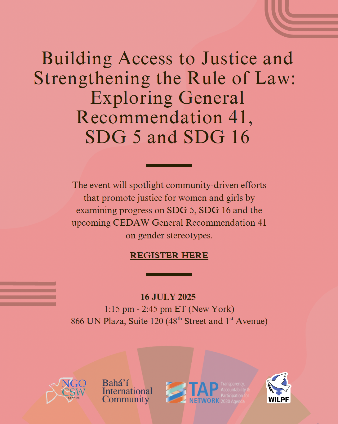 Event flyer with a pink and orange background announcing a July 16, 2025 panel on gender justice, SDG 5, SDG 16, and CEDAW at 866 UN Plaza, New York. Logos of four organizations are at the bottom.