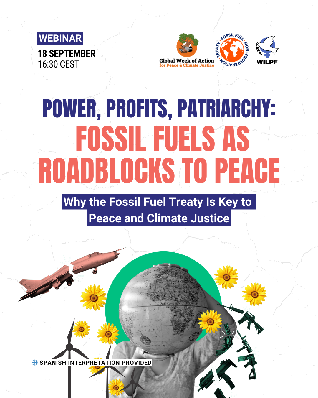 Webinar poster with the title “Power, Profits, Patriarchy: Fossil Fuels as Roadblocks to Peace,” featuring art of a globe with sunflowers, fossil fuel pumps, jets, and logos for climate and peace organizations.