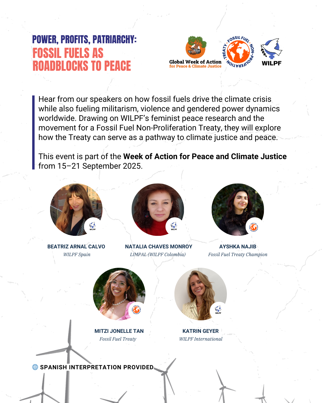 A promotional poster for an event titled Power, Profits, Patriarchy: Fossil Fuels as Roadblocks to Peace, featuring profiles of five female speakers and logos for WILPF, Fossil Fuel Non-Proliferation Treaty, and Week of Action.
