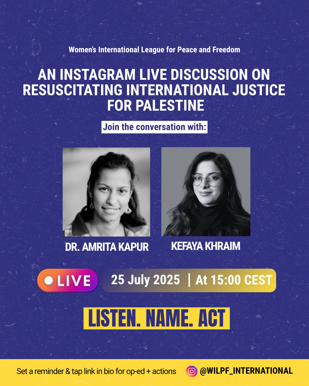 Event poster for an Instagram Live discussion on resuscitating international justice for Palestine, featuring photos of Dr. Amrita Kapur and Kefaya Khraim, scheduled for 25 July 2025 at 15:00 CEST.