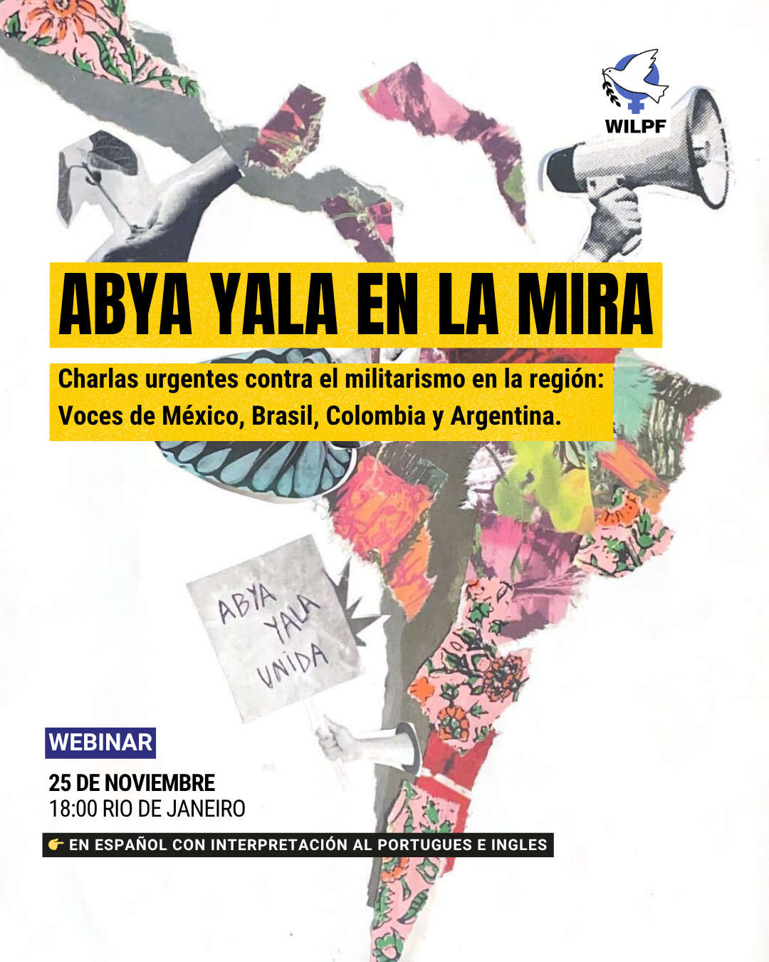 Poster displaying torn collage art and text for a webinar titled ABYA YALA EN LA MIRA, focused on urgent talks against militarism in Mexico, Brazil, Colombia, and Argentina. Event date: November 25, 18:00 Rio de Janeiro.