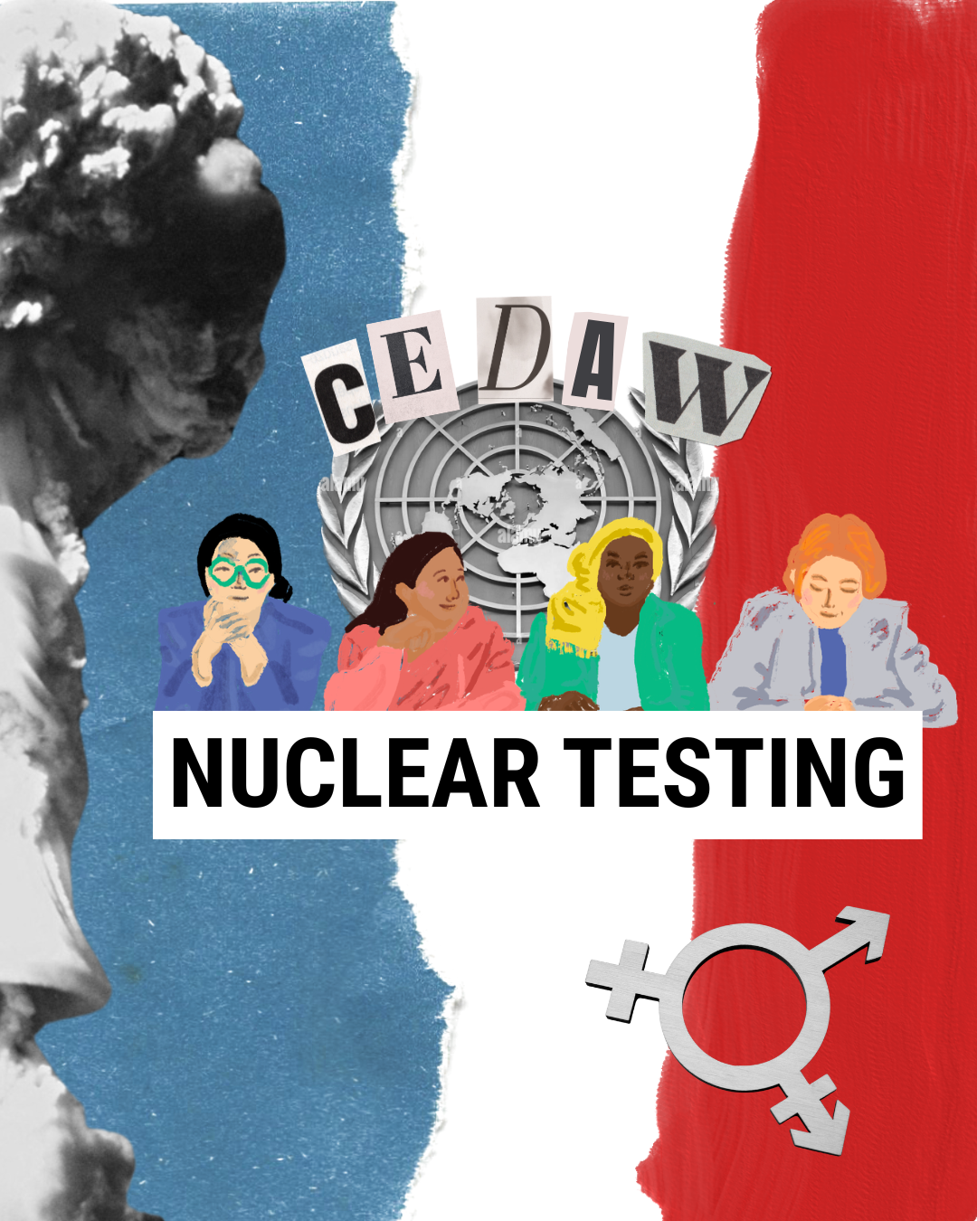 Illustration showing diverse women sitting in front of the UN logo, CEDAW letters above, NUCLEAR TESTING text below, with a mushroom cloud, gender symbol, and red, white and blue painted background.